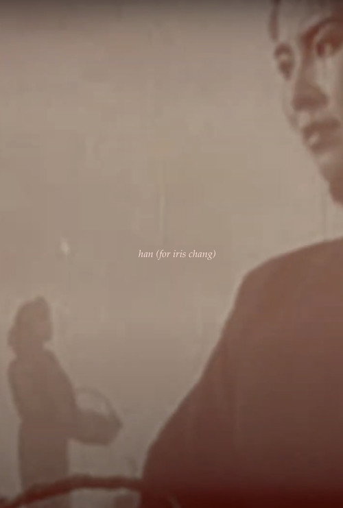Movie poster for han (for iris chang)