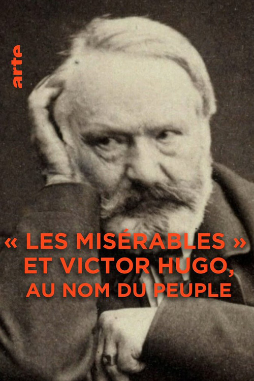 Movie poster for Les Misérables et Victor Hugo : au nom du peuple (2020)