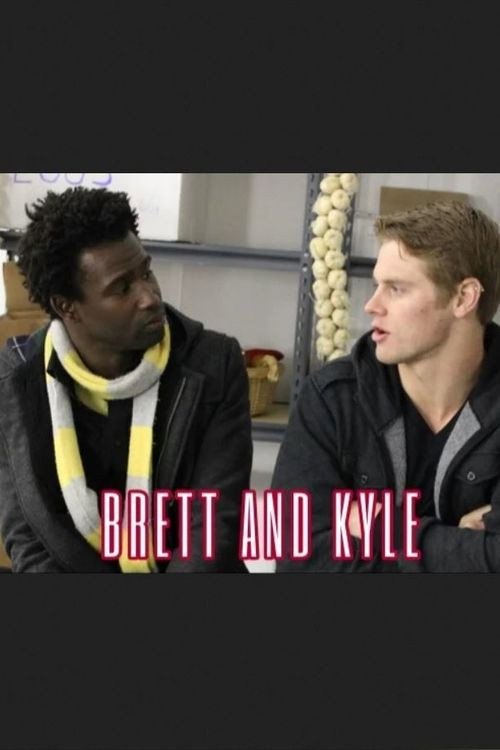 Movie poster for Brett & Kyle (2013)