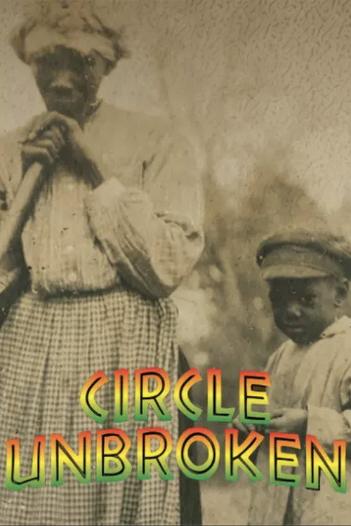 Movie poster for Circle Unbroken: A Gullah Journey from Africa to America (2014)