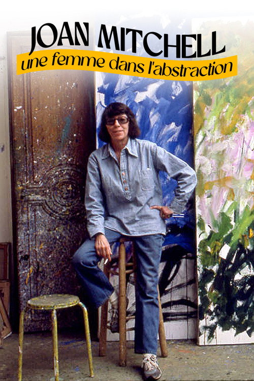 Movie poster for Joan Mitchell, une femme dans l'abstraction (2022)