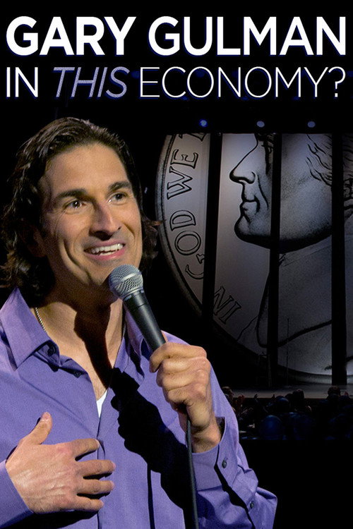 Movie poster for Gary Gulman: In This Economy? (2012)