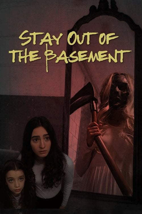 Movie poster for Stay Out of the Basement (2023)