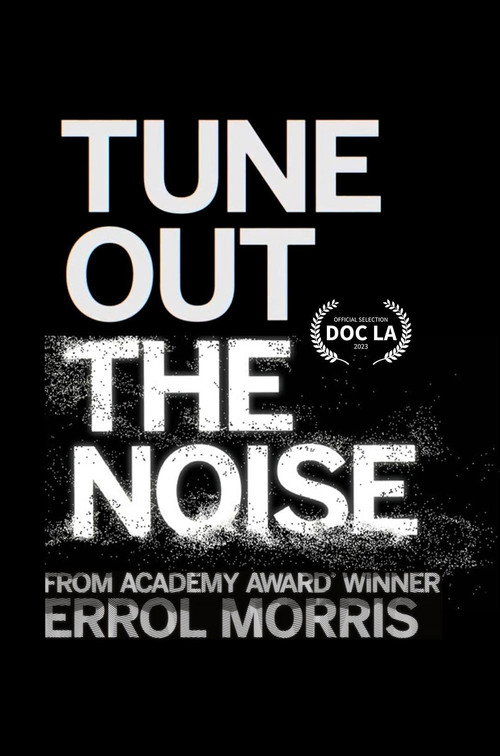 Movie poster for Tune Out the Noise (2023)