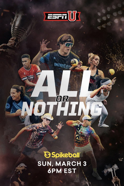 Movie poster for All or Nothing: Spikeball 2023 Spikeball Tour Series Championship (2024)