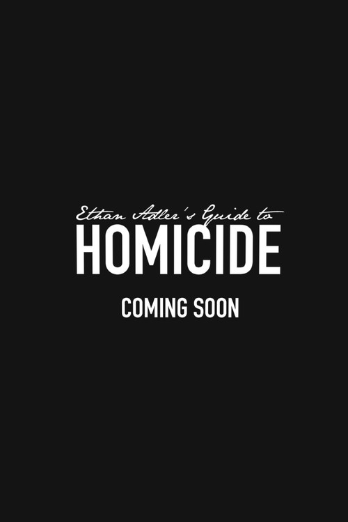 Movie poster for Ethan Adler’s Guide to Homicide (2017)