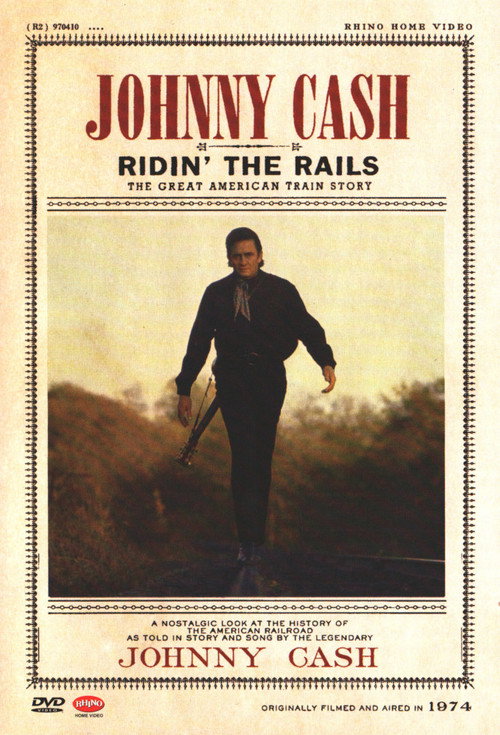 Movie poster for Johnny Cash: Ridin' the Rails (2005)