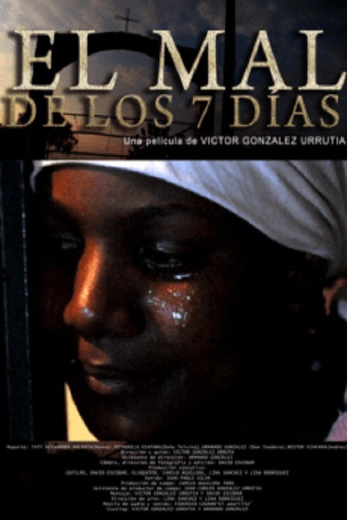 Movie poster for El Mal de Los 7 Dias (2015)