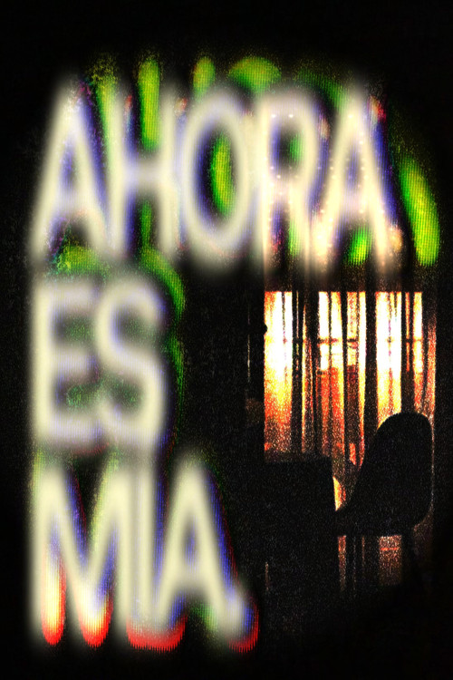 Movie poster for AHORA ES MÍA. (2025)