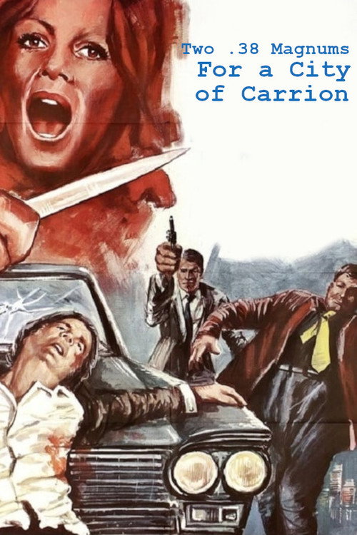 Movie poster for Two .38 Magnums for a City of Carrion (1975)