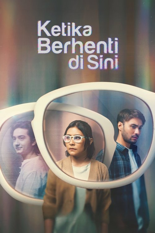 Movie poster for Ketika Berhenti di Sini (2023)