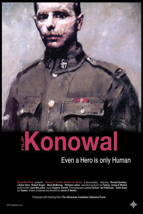 Movie poster for Filip Konowal: The Man Behind the Medal (2017)