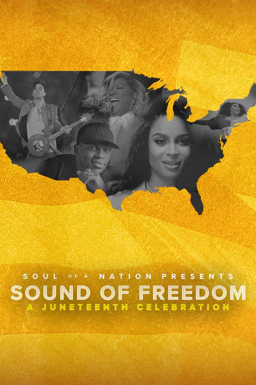 Movie poster for Soul of a Nation Presents: Sound of Freedom – A Juneteenth Celebration (2022)
