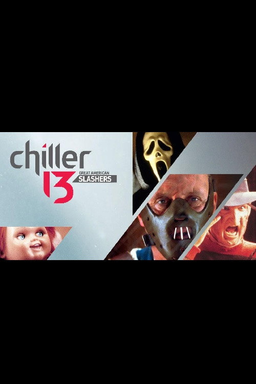 Movie poster for Chiller 13: Great American Slashers (2013)