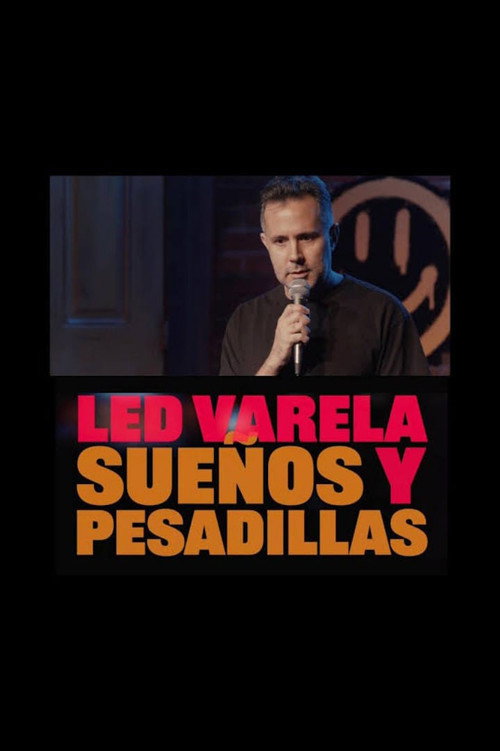 Movie poster for Sueños y Pesadillas- Led Varela (2023)