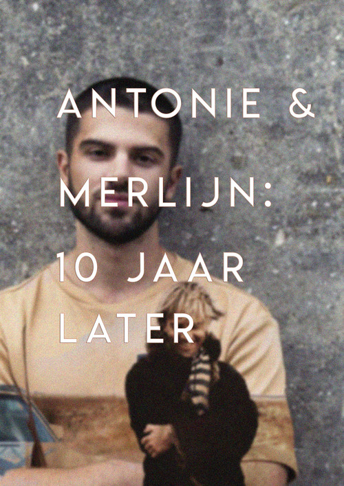 Movie poster for Antonie en Merlijn: 10 years later (2020)