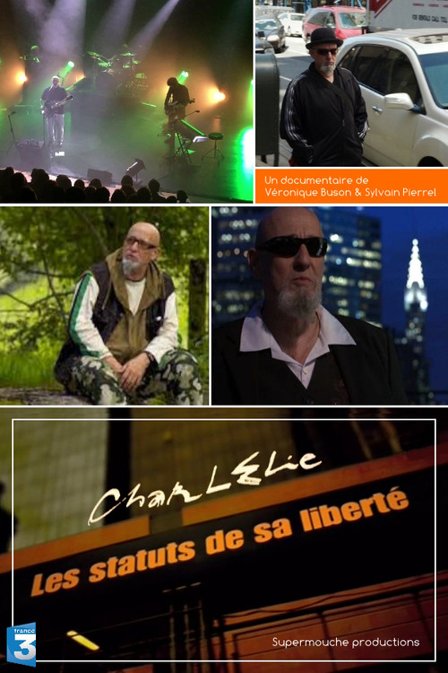 Movie poster for Charlélie - Les Statuts de sa Liberté (2011)
