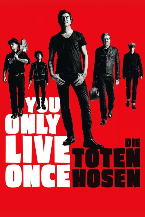 Movie poster for You Only Live Once: Die Toten Hosen on Tour (2019)