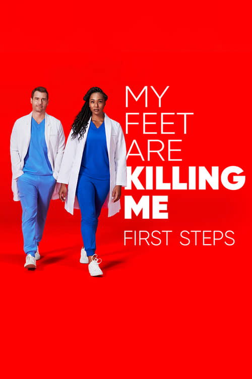 Series poster for My Feet Are Killing Me: First Steps (2020)