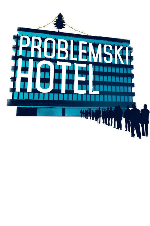 Movie poster for Problemski Hotel (2016)