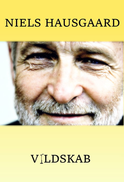 Movie poster for Niels Hausgaard: Vildskab (2006)
