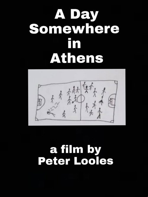 Movie poster for A Day Somewhere in Athens (2014)