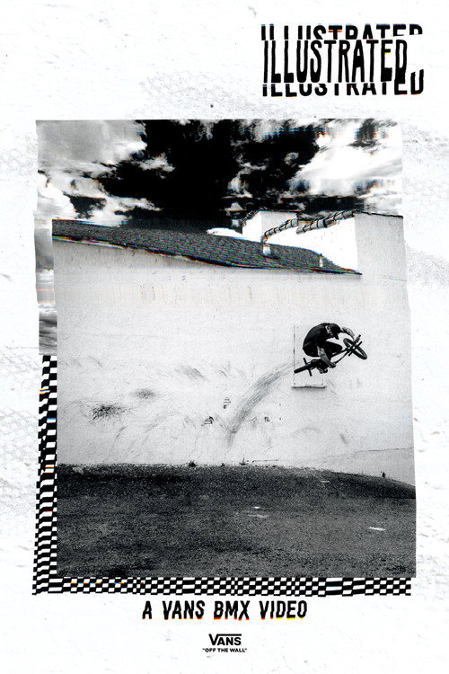 Movie poster for Illustrated: A Vans BMX Video (2016)