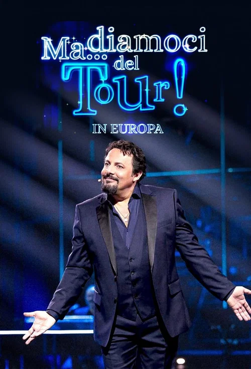 Series poster for Ma... Diamoci del tour! In Europa (2025)