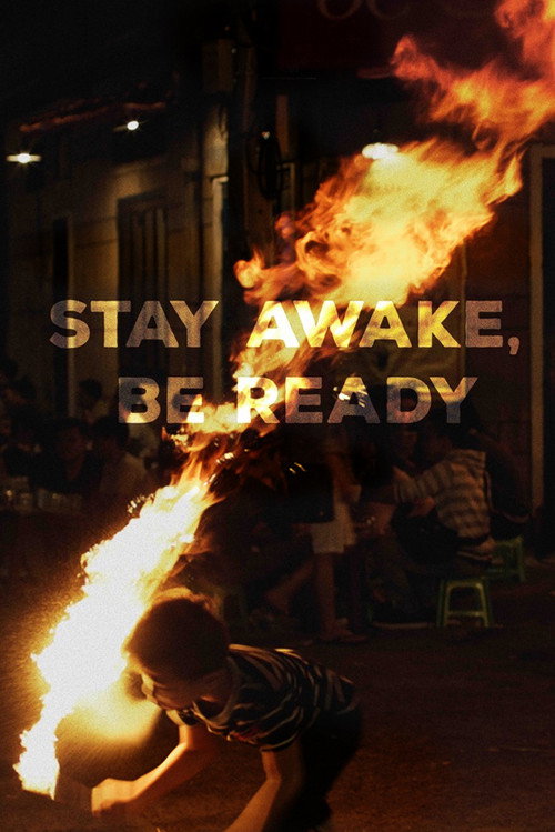 Movie poster for Stay Awake, Be Ready (2019)