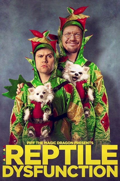 Movie poster for Piff the Magic Dragon: Reptile Dysfunction (2022)