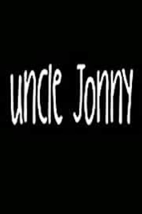 Movie poster for Uncle Jonny (2008)