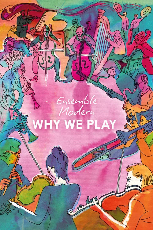 Movie poster for Ensemble Modern – Why We Play (2026)