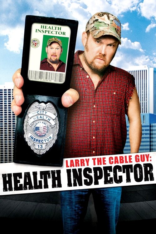 Movie poster for Larry the Cable Guy: Health Inspector (2006)
