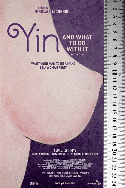 Movie poster for Yin, and What to Do with It (2013)