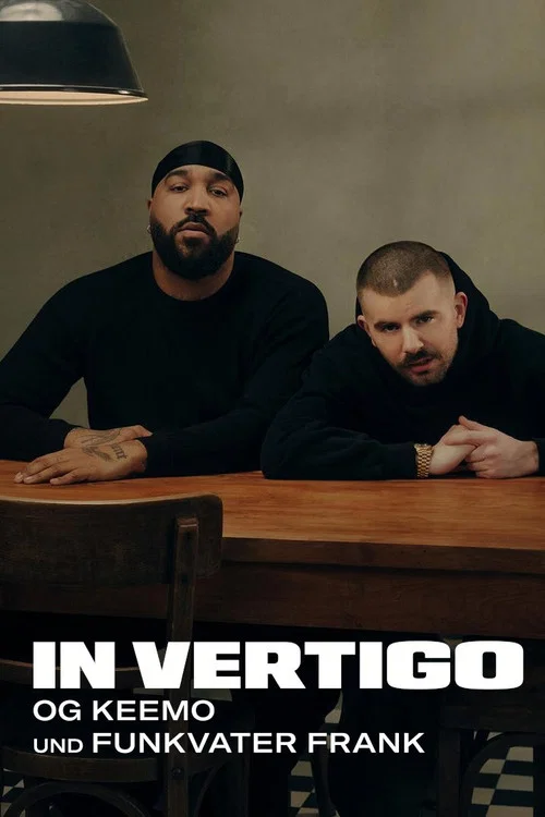 Series poster for IN VERTIGO - OG Keemo und Funkvater Frank (2026)