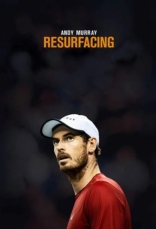 Movie poster for Andy Murray: Resurfacing (2019)