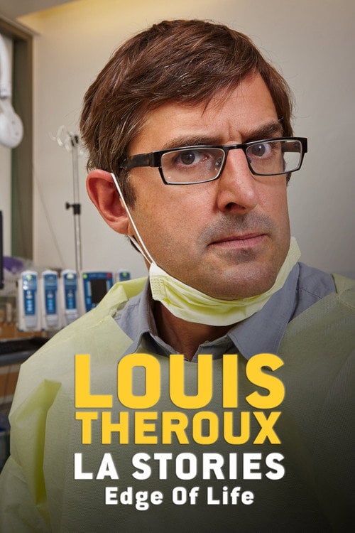 Movie poster for Louis Theroux: LA Stories - Edge of Life (2014)