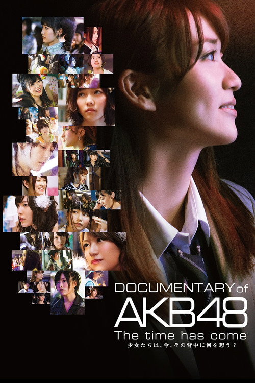 Movie poster for Documentary of AKB48 The Time Has Come (2014)