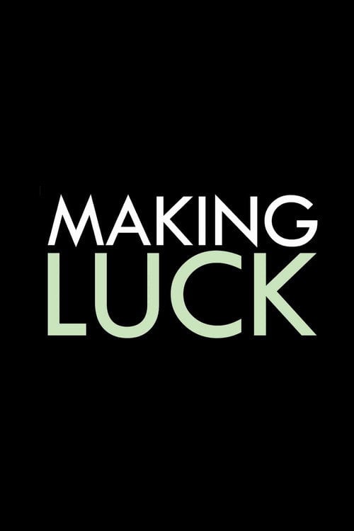 Movie poster for Making Luck (2019)