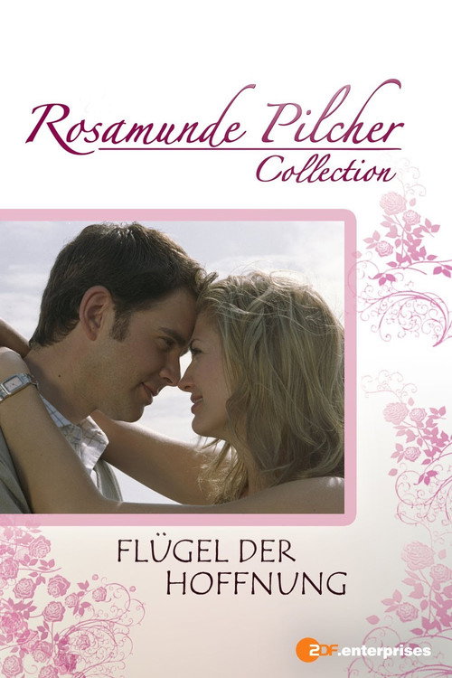 Movie poster for Rosamunde Pilcher: Flügel der Hoffnung (2007)