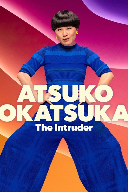 Movie poster for Atsuko Okatsuka: The Intruder (2022)