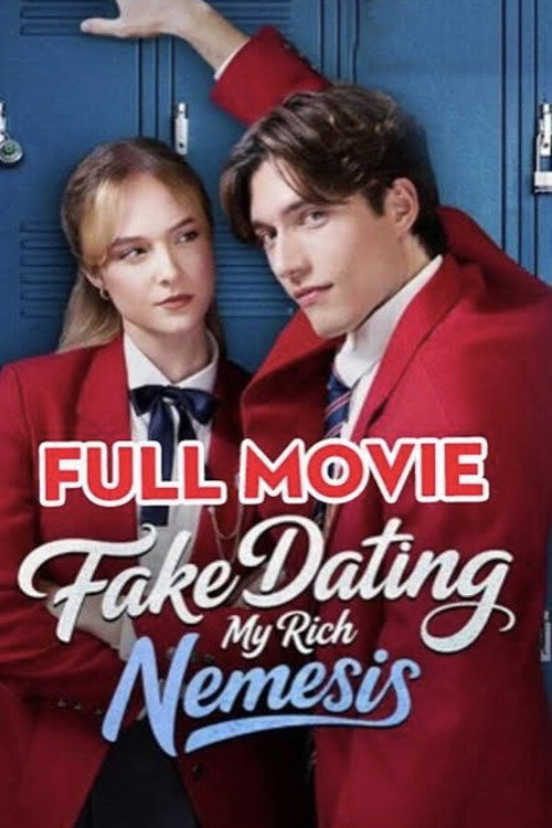 Movie poster for Fake Dating My Rich Nemesis (2025)