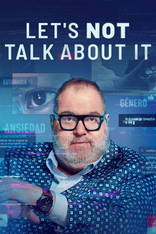 Series poster for Let's not Talk About it (2022)