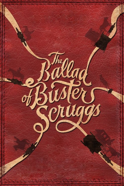 Movie poster for The Ballad of Buster Scruggs (2018)