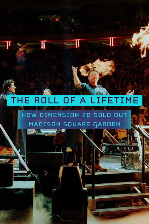 The Roll of a Lifetime: How Dimension 20 Sold Out Madison Square Garden poster