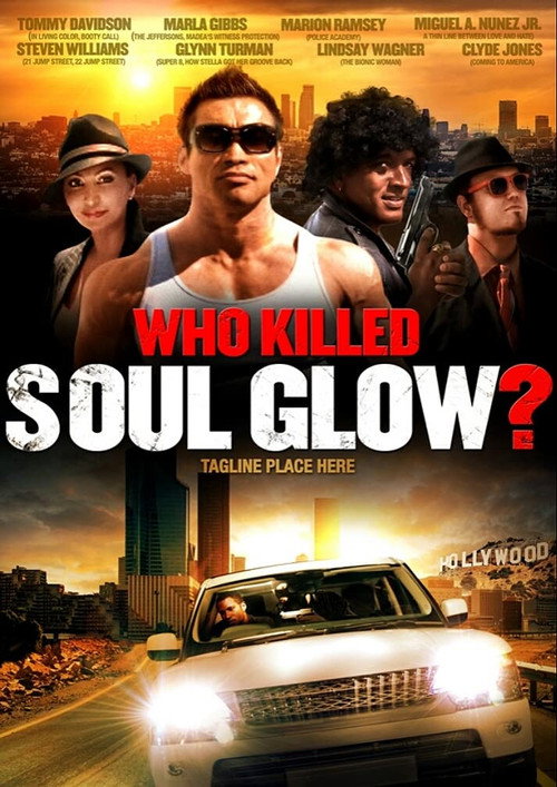 Movie poster for Who Killed Soul Glow? (2012)