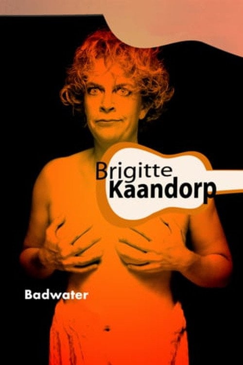 Movie poster for Brigitte Kaandorp: Badwater (2002)