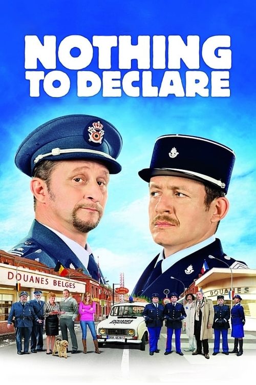 Movie poster for Nothing to Declare (2010)