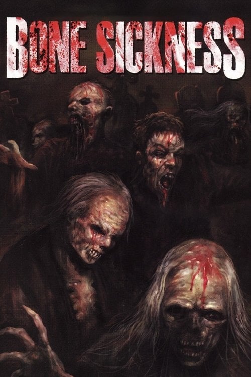 Movie poster for Bone Sickness (2004)