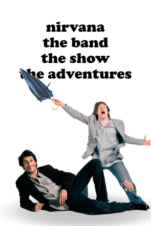 Movie poster for Nirvana the Band the Show the Adventures (2010)